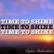 Time To Shine Single