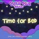 Time for bed feat Michelle Lubbe Jeff Franzel Single