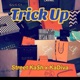 Trick Up feat KaDiva Single