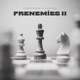Frenemies 2 feat Davvud Single