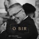 O Bir feat Ramadan Krasniqi Single