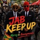 Jab Keep Up feat Anonymous Single
