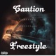 Caution Freestyle feat Shakes444 Single