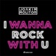 I Wanna Rock with U Single