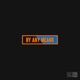 By Any Means feat Idele Shapes Single