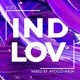 IND LOV Vol 1 Mixed by Apollo Nash