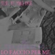 LO FACCIO PER ME feat YoungDave Single
