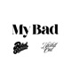 My Bad Single