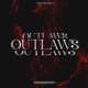 OUTLAWS feat Spicy bbyevil Single