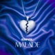 Malade Single
