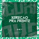 Xerecão pra Frente Single