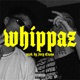Whippaz Single
