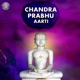 Chandra Prabhu Aarti Single