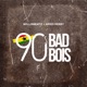 90 s Badbois Single