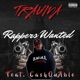 Rappers Wanted feat CashOnAble Single