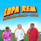 Lupa Rem Single