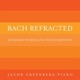 Bach Refracted