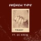 FRENCH TIPS feat QC KREW Single