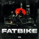 FATBIKE feat R Jay22 Single