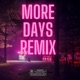 More Days Remix feat BoMalone Kila G Summers Ovver Remix Single