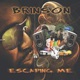 Escaping Me
