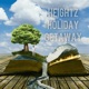 HOLIDAY GETAWAY feat Luke Palmer Jason Halls Single