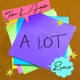 A LOT Remix Single
