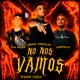 No Nos Vamos Version Cumbia Single