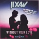 Without Your Love Imprezive Meets Pink Planet Remix Single