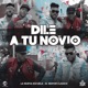 Dile a Tu Novio Single