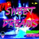 Sweet Dreams feat Lil Lin Lin Single