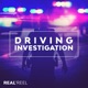 Driving Investigation