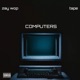Computers feat Isaiah Rashad Single