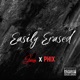 Easily Erased feat Phix Single