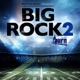 Big Rock 2 EP