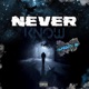 Never Know Single