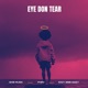 Eye Don Tear Single