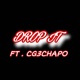 Drop It feat Cg3Chapo Single