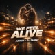 WE FEEL ALIVE Single