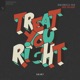 Treat You Right Single
