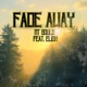 Fade Away feat Eligh Single