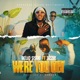 Were You Dey feat Jizzle Single