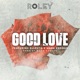Good Love feat Ell P o Mark Exoduz Single