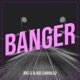 Banger Single