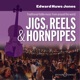 Jigs Reels Hornpipes