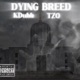 Dying Breed feat KDubb Single