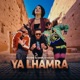 Ya Lhamra Marrakech Single