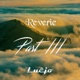 Reverie Pt 3 Single