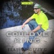 Could ve Been A King feat Izzy G Single