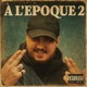 À l époque 2 Single